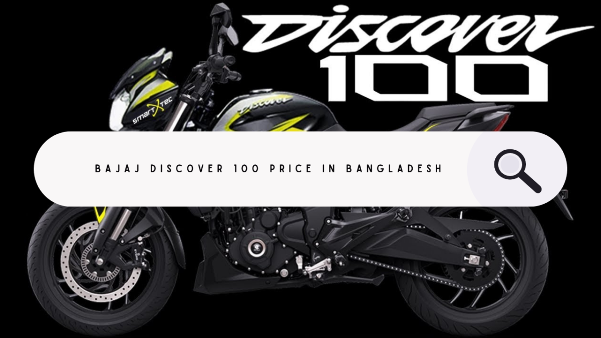 Bajaj Discover 100 Price in Bangladesh