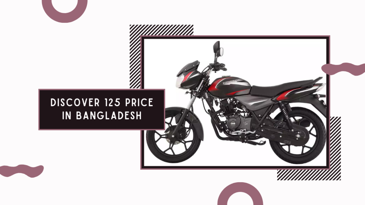 Discover 125 Price in Bangladesh