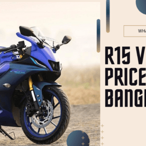 Yamaha R15 V4 Price in Bangladesh | Latest Information